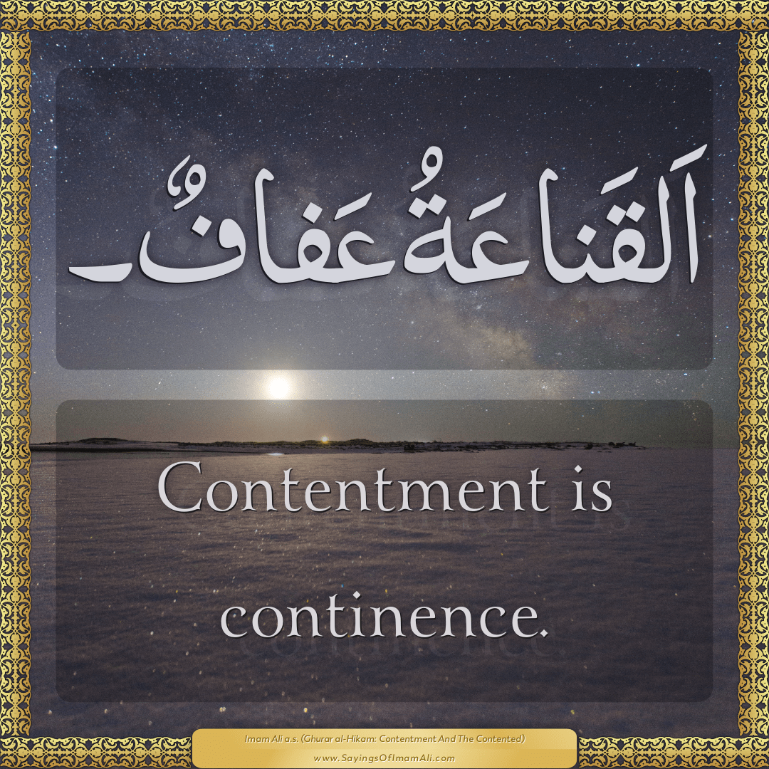 Contentment is continence.